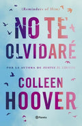 NO TE OLVIDARÉ | COLLEEN HOOVER