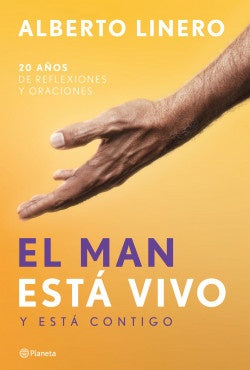 EL MAN ESTÁ VIVO Y ESTÁ CONTIGO | ALBERTO LINERO