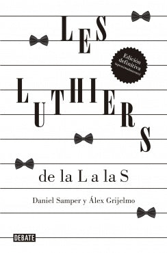 LES LUTHIERS DE LA L A LA S | SAMPER DANIEL Y ALEX GRIJELMO