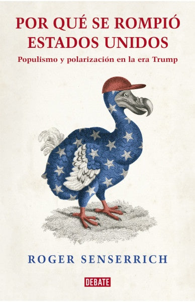 POR QUE SE ROMPIO ESTADOS UNIDOS | SENSERRICH ROGER