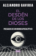 DESDEN DE LOS DIOSES EL | ALEJANDRO GAVIRIA