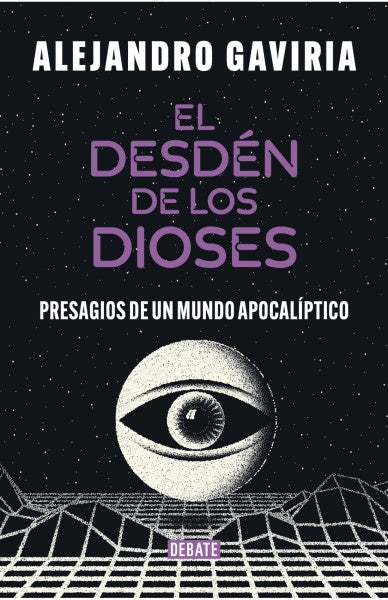 DESDEN DE LOS DIOSES EL | ALEJANDRO GAVIRIA