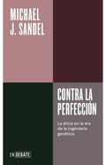 CONTRA LA PERFECCIÓN | MICHAEL J. SANDEL