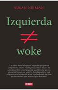 IZQUIERDA NO ES WOKE | SUSAN NEIMAN