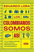 LOS COLOMBIANOS SOMOS ASÍ