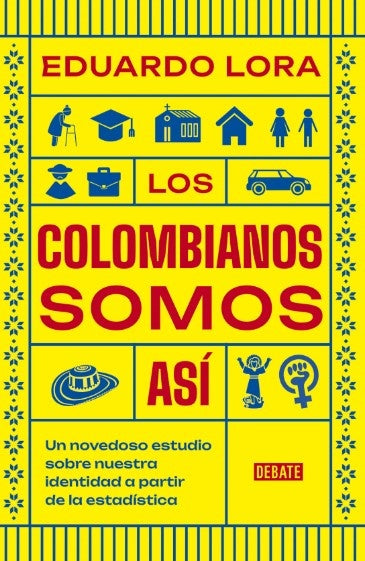 LOS COLOMBIANOS SOMOS ASÍ