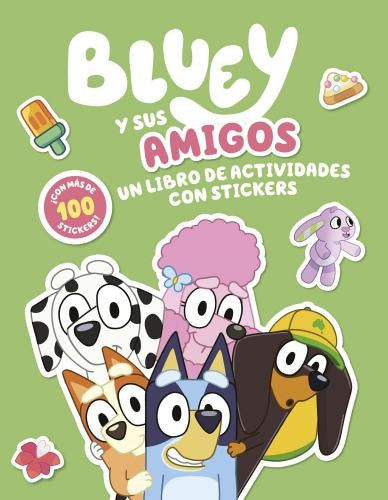 BLUEY Y SUS AMIGOS .UN LIBRO DE ACTIVIDADES