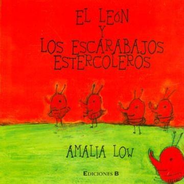 EL LEÓN Y LOS ESCARABAJOS ESTERCOLEROS | LOW AMALIA
