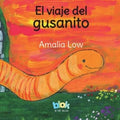 VIAJE DEL GUSANITO EL | LOW AMALIA