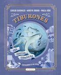 TIBURONES. UNA TRAVESÍA SUBMARINA | RIOS DELGADO, PAULA ANDREA; OSORIO RAMIREZ, MI...