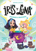 IRIS Y LUNA 2. POCIONES A MONTONES! | AURORA QUIRÓN