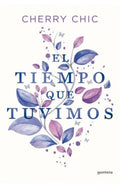 EL TIEMPO QUE TUVIMOS | CHIC CHERRY