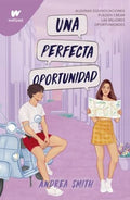 SEREMOS IMPERFECTOS 2. UNA PERFECTA OPORTUNIDAD | ANDREA SMITH