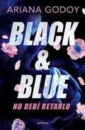 BLACK & BLUE | ARIANA GODOY