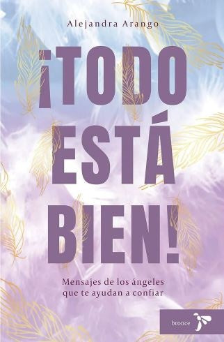 ¡TODO ESTA BIEN! | ALEJANDRA ARANGO GUARIN