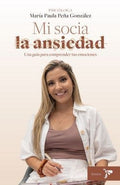MI SOCIA LA ANSIEDAD | MARÍA PAULA PEÑA GONZÁLEZ