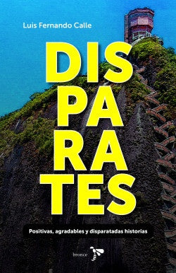 DISPARATES | GUERRA CASTRO TATIANA