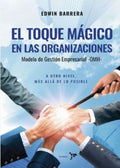 EL TOQUE MAGICO EN LAS ORGANIZACIONES