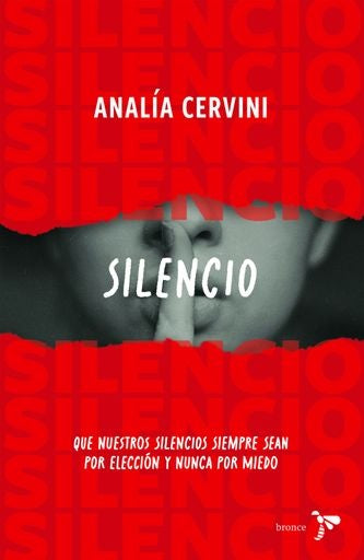SILENCIO. QUE NUESTROS SILENCIOS SIEMPRE SEAN POR ELECCIÓN Y NUNCA POR MIEDO | ANALÍA CERVINI
