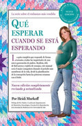 QUÉ ESPERAR CUANDO SE ESTÁ ESPERANDO | HEIDI MURKOFF