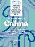 LA RECETA PARA LA CALMA | ELISSA EPEL