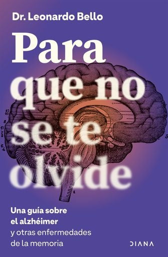 Para que no se te olvide | Leonardo Bello León