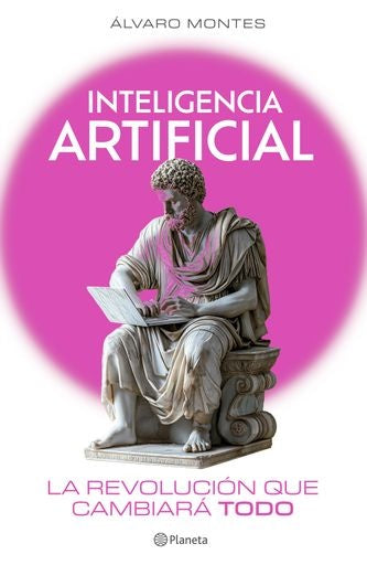 INTELIGENCIA ARTIFICIAL: LA REVOLUCIÓN QUE CAMBIARÁ TODO | ALVARO MONTES