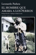 EL HOMBRE QUE AMABA A LOS PERROS | LEONARDO PADURA