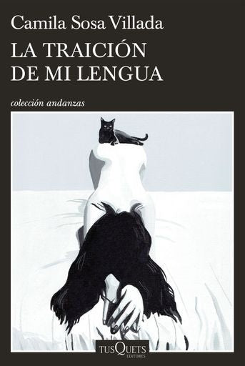 La traición de mi lengua | CAMILA SOSA VILLADA