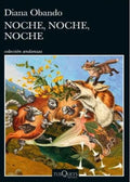 NOCHE, NOCHE, NOCHE | DIANA OSPINA OBANDO