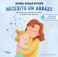 Necesito un abrazo | ROJAS ESTAPE ISABEL