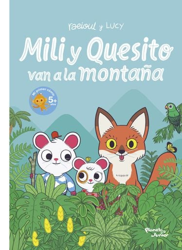 MILI Y QUESITO VAN A LA MONTAÑA | RAÚL OROZCO