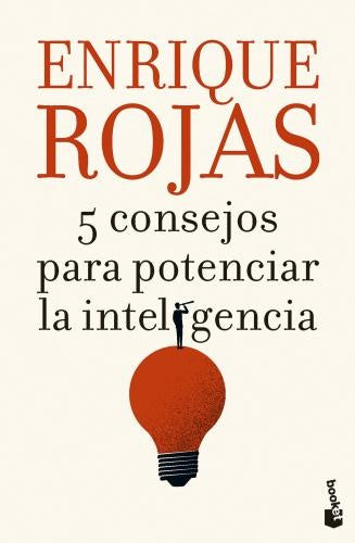 5 consejos para potenciar la inteligencia | Enrique Rojas