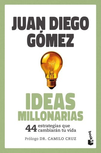 Ideas millonarias | Juan Diego Gómez Gómez