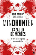 MINDHUNTER. CAZADOR DE MENTES | DOUGLAS LYNCH, JOHN; OLSHAKER, MARK