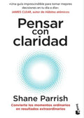 PENSAR CON CLARIDAD | PARRISH SHANE