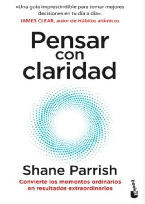 PENSAR CON CLARIDAD | PARRISH SHANE