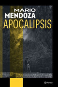 APOCALIPSIS | MARIO MENDOZA