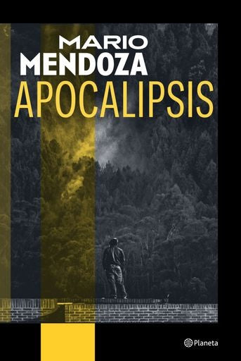 APOCALIPSIS | MARIO MENDOZA