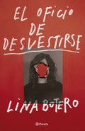 EL OFICIO DE DESVESTIRSE | LINA BOTERO