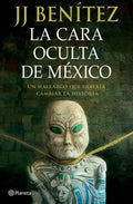 La cara oculta de México | J.J. Benítez