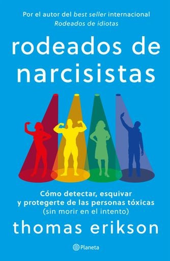 RODEADOS DE NARCISISTAS | ERIKSON THOMAS