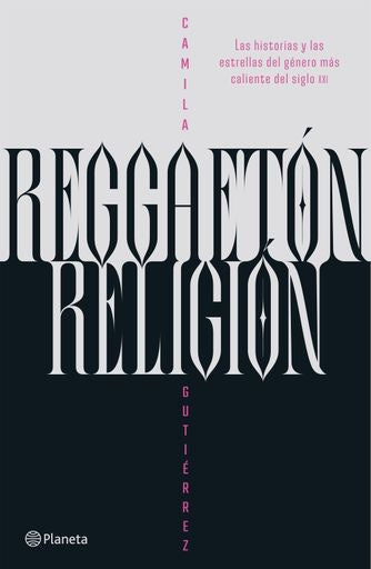 REGGAETÓN, RELIGIÓN | CAMILA GUTIÉRREZ