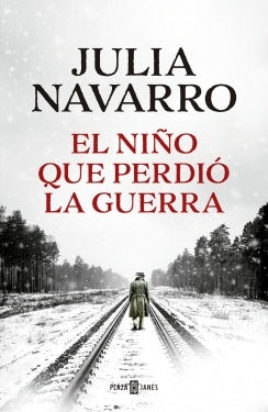 EL NIÑO QUE PERDIÓ LA GUERRA | NAVARRO JULIA