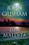 ISLA MALDITA | JOHN GRISHAM
