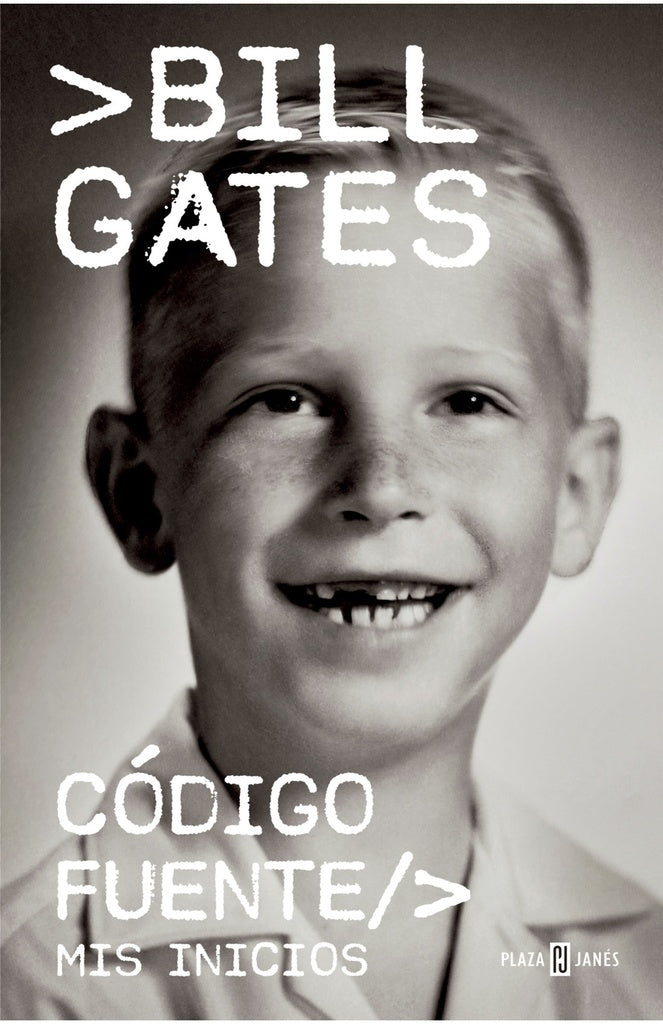 CÓDIGO FUENTE/> | JESÚS BILL GATES; DE LA TORRE OLID