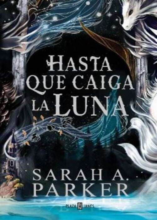 HASTA QUE CAIGA LA LUNA | PARKER SARAH A.