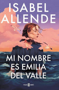 MI NOMBRE ES EMILIA DEL VALLE | ALLENDE ISABEL