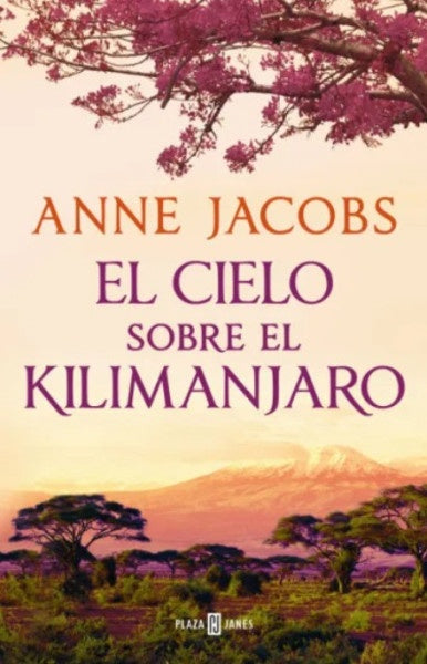 CIELO SOBRE EL KILIMANJARO, EL | ANNE JACOBS