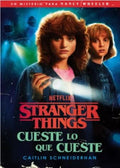 STRANGER THINGS. CUESTE LO QUE CUESTE | CAITLIN SCHNEIDERHAN
